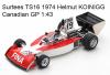 Surtees TS16 Ford 1974 Hemut KOINIGG Kanada GP 1:43