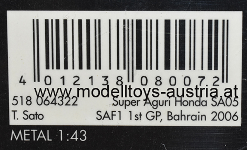 Super Aguri SA05 Honda 2006 Takuma SATO 1st GP BAHRAIN 1:43