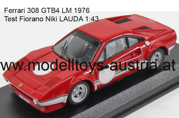 Ferrari 308 GTB4 LM 1976 Niki LAUDA Test Fiorano 1:43