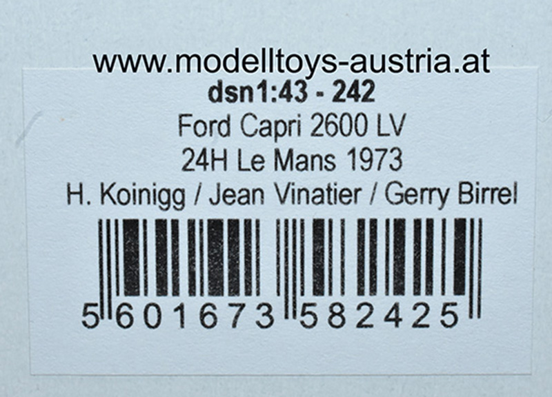 Ford Capri 2600 1973 Le Mans Helmut KOINIGG / Jean VINATIER / Gerry BIRREL 1:43
