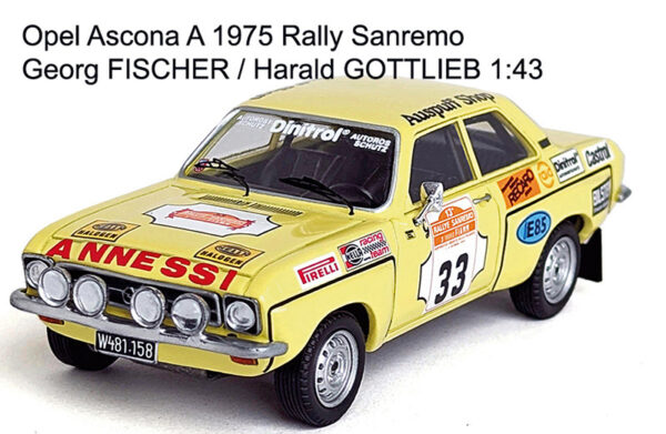 Opel Ascona A 1975 Rally Sanremo Georg FISCHER / Harald GOTTLIEB 1:43