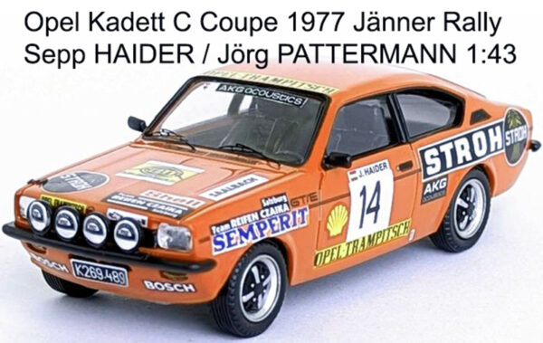 Opel Kadett C Coupe 1977 Jänner Rally Sepp HAIDER / Jörg PATTERMANN 1:43