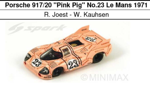 Porsche 917/20 1971 Le Mans Schweinchen JOEST / KHAUSEN 1:43