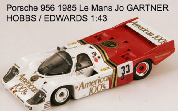 Porsche 956 1985 Le Mans Jo GARTNER / HOBBS / EDWARDS 1:43