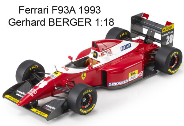 Ferrari F93A 1993 Gerhard BERGER 1:18 GP Replicas