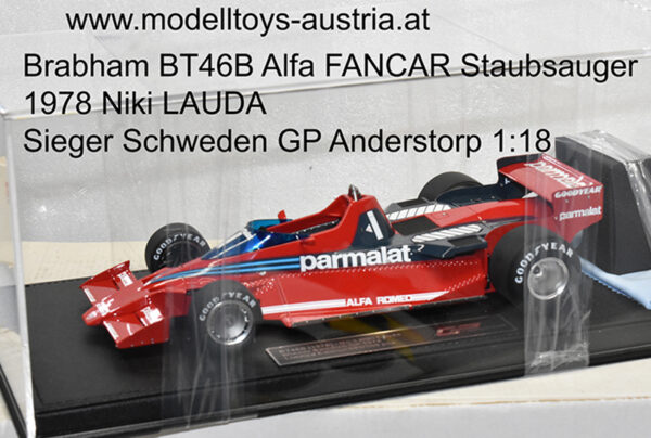 Brabham BT46B Alfa FANCAR Staubsauger 1978 Niki LAUDA Sieger Schweden GP Anderstorp 1:18