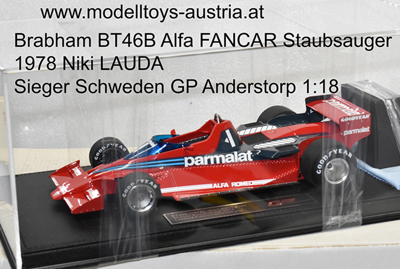 Brabham BT46B Alfa FANCAR Staubsauger 1978 Niki LAUDA Sieger Schweden GP Anderstorp 1:18